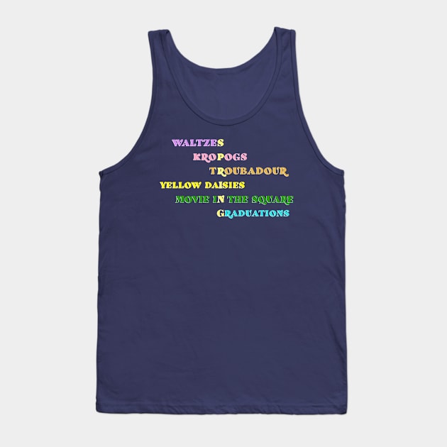 Perfect Spring 2 Tank Top by CaffeinatedWhims